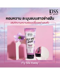 Kiss My Body โลชั่นน้ำหอม SPF30 PA+++ กลิ่นฟลาย มี อะเวย์ Perfume Lotion