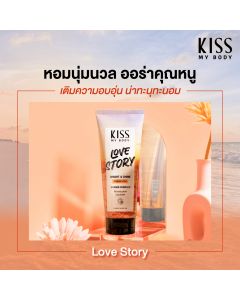 Kiss My Body โลชั่นน้ำหอม SPF30 PA+++ กลิ่นเลิฟ สตอรี่ (ขนาด 200 g.) Perfume Lotion (Love Story) 200 g.